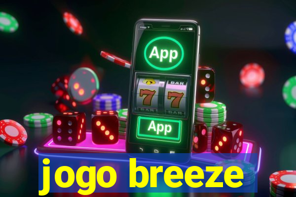 jogo breeze